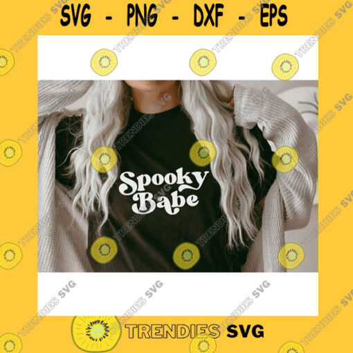 Halloween SVG Spooky Babe SvgSpooky SvgCute Halloween SvgHalloween SvgSpooky Cut FileSvg File For Cricut