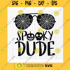 Halloween SVG Spooky Dude Svg Funny Kids Halloween Party Spooky Svg Cut File Boy Halloween Svg Halloween Shirt Svg Instant Download Files For Cricut