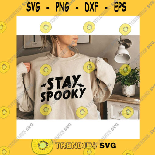 Halloween SVG Stay SpookyHalloween SvgSpooky Season SvgSpooky VibesSpooky Cut FileSvg File For Cricut