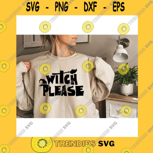 Halloween SVG Witch Please SvgHalloween SvgWitchy Vibes SvgWitch Party SvgSpooky SvgSvg File For Cricut