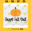 Happy Fall Yall SVG Pumpkin SVG Fall Quotes SVG Pumpkin Sticker Svg Autumn Stickers Svg Happy Fall Svg Commercial Use Svg