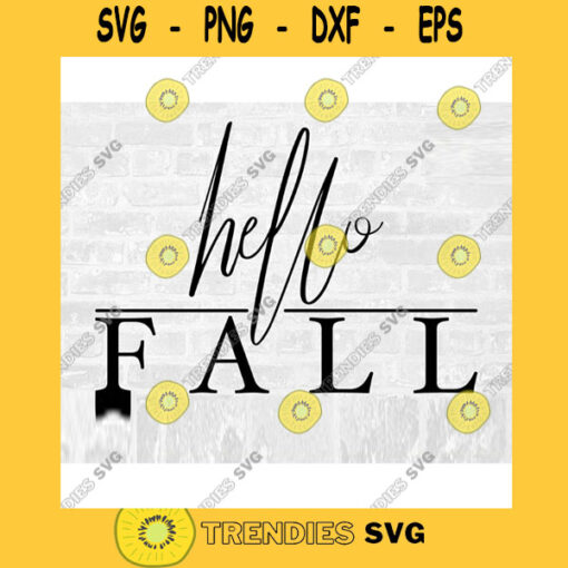 Hello Fall SVG File Hello Fall Png Minimalist Fall SVG Elegant Fall SVG Elegant Svg Hello Fall Sign Svg Commercial Use Svg