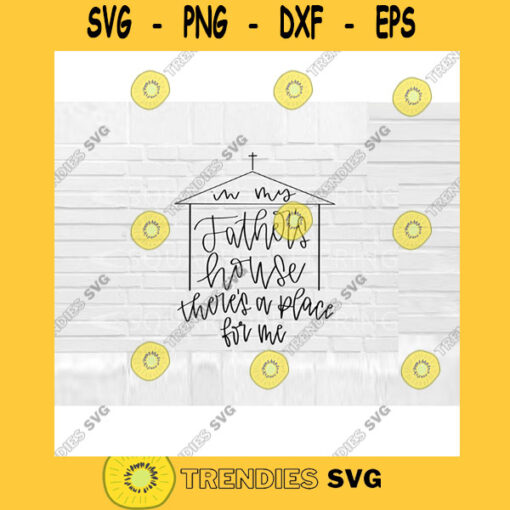 In My Father39s House SVG Hand Lettered SVG Christian svg cut files for cricut svg png