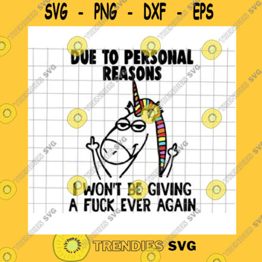 Jesus SVG Due To Personal Reasons I Won39T Be Giving A Fuck Ever Again Svg Unicor Svg Funny Unicor Svg Thanks God Svg Funny Unicor Quote Svg