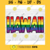LGBT Pride Hawaii SVG Rainbow SVG Commercial Use Instant Download Printable Vector Clip Art Svg Eps Dxf Png Pdf