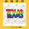 LGBT Pride Texas SVG Rainbow SVG Commercial Use Instant Download Printable Vector Clip Art Svg Eps Dxf Png Pdf
