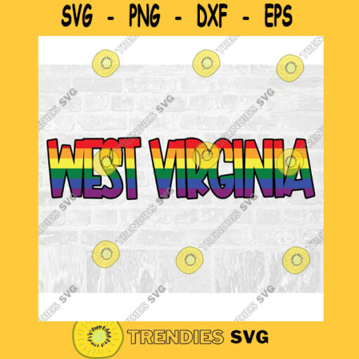 LGBT Pride West Virginia SVG Rainbow SVG Commercial Use Instant Download Printable Vector Clip Art Svg Eps Dxf Png Pdf
