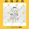 Maltese Mom SVG Dog Mom SVG Maltese svg Hand Lettered SVG Dog svg files for Cricut svg png dxf