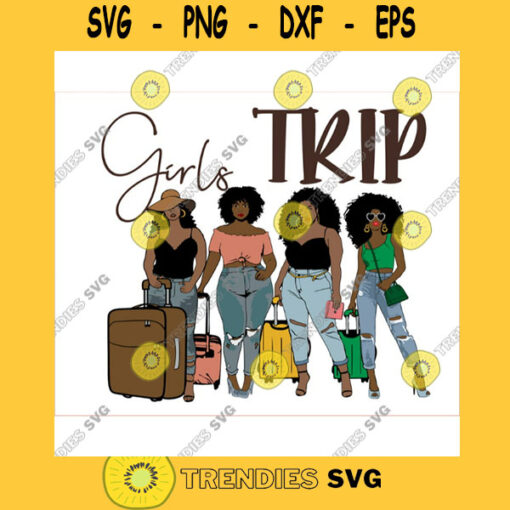 Melanin Black woman svg luggage svg Ladies Getaway Vacation Adventure Fun Together Plans Friends Therapy Travel Confident Trip