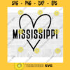 Mississippi SVG Mississippi Heart SVG Hand Drawn Heart SVG Mississippi Love Svg Doodle Heart Svg Commercial Use Svg