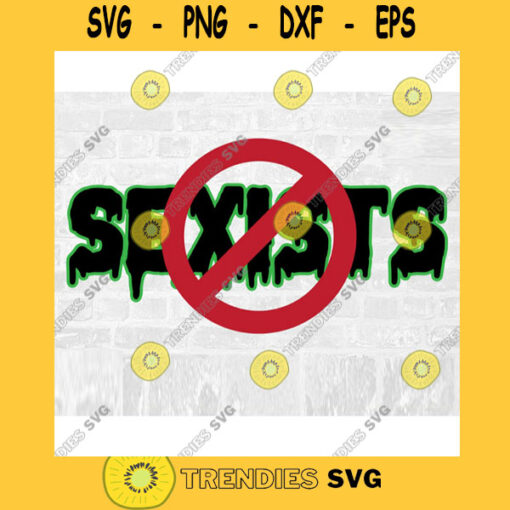 No Sexists Halloween SVG Commercial Use Instant Download Printable Vector Clip Art Svg Eps Dxf Png Pdf
