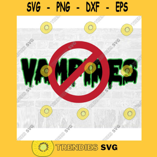 No Vampires Halloween SVG Commercial Use Instant Download Printable Vector Clip Art Svg Eps Dxf Png Pdf