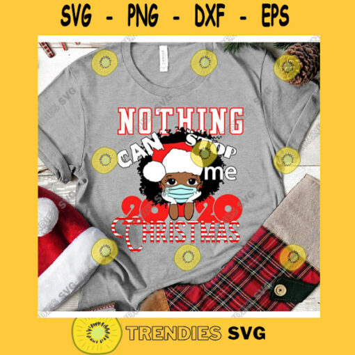 Nothing can stop me black girl Wearing Santa Hat SVG PNG Christmas Cutting File for Cricut Woman carring gift boxes black Christmas