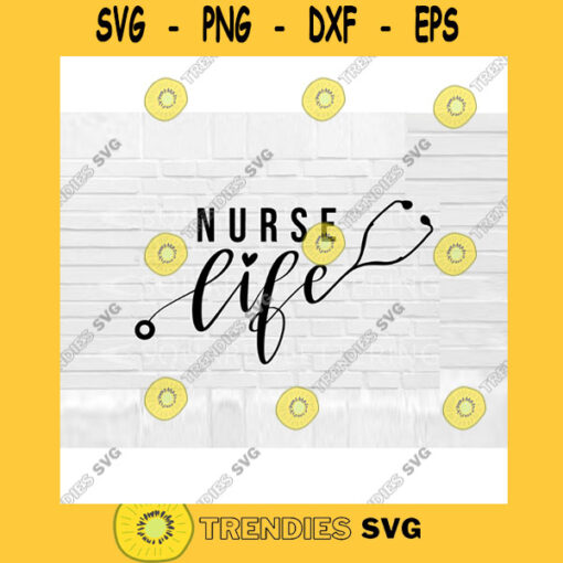 Nurse Life SVG nurse svg nurse life cut files nurse svg files for the Cricut svg png