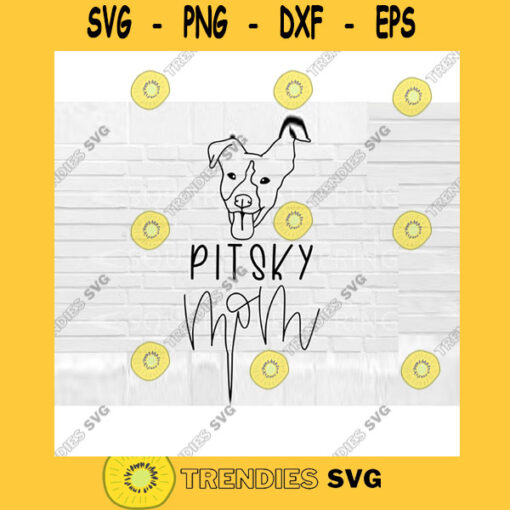 Pitsky Mom SVG Dog Mom SVG Pitsky svg Hand Lettered SVG Dog svg files for Cricut svg png