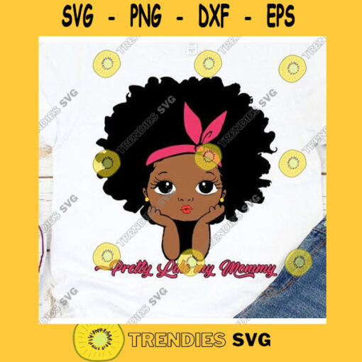 Pretty Like My Mommy puff afro ponytails svg Cute black African American kids Svg Dxf Png cut file for Cricut African American clipart