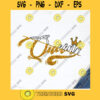 Queen SVG cut file Cut files Queen SVG files for cricut Melanin SVG Made Diva Queen glitter