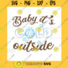 Quotation SVG Baby Its Cold Outside Baby