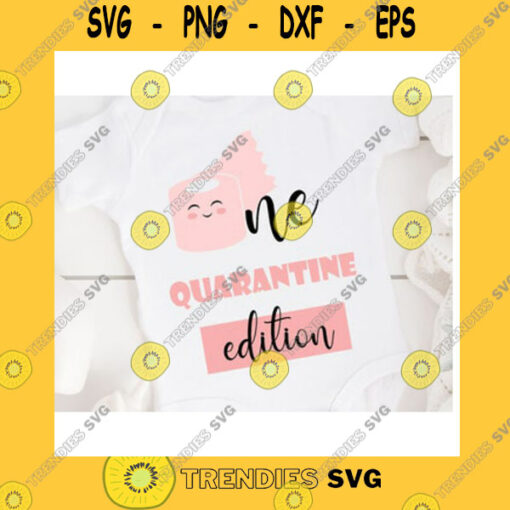 Quotation SVG First Birthday Quarantine Edition