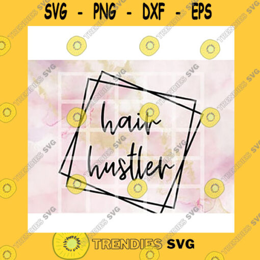 Quotation SVG Hair Hustler Geometric Boho