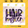 Quotation SVG Hair Hustler Hair Queen