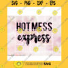 Quotation SVG Hot Mess Express
