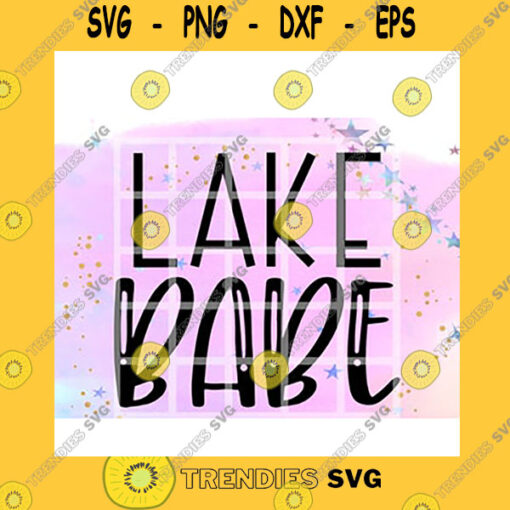 Quotation SVG Lake Babe Lake Life Beartrendz