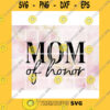 Quotation SVG Mom Maid Of Honor