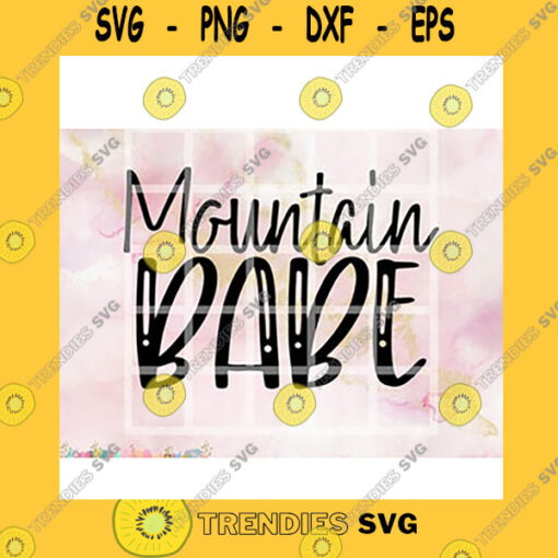 Quotation SVG Mountain Babe Hiking Camping