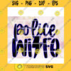 Quotation SVG Police Wife Policemans Wife