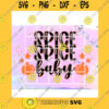 Quotation SVG Spice Spice Baby Pumpkin Spice