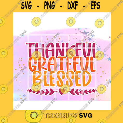 Quotation SVG Thankful Grateful Blessed Fall Vibes