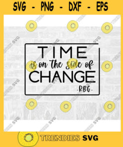 RBG SVG Change SVG Ruth Bader Ginsburg Commercial Use Svg Printable Sticker