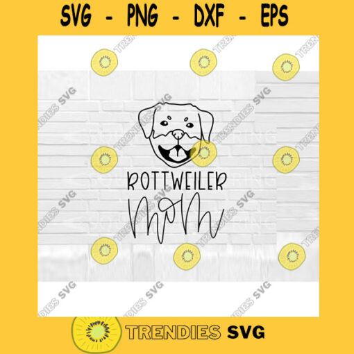 Rottweiler Mom SVG Dog Mom SVG Rottweiler svg Hand Lettered SVG Dog svg files for Cricut svg png