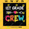 School SVG 1St Grade Crew Svg First Grade Svg Funny 1St Grade Svg Back To School Svg