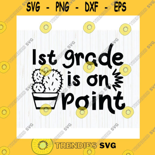 School SVG 1St Grade Is On Point Svg 1St Grade Svg First Grade Svg School Svg 1St Grade Teacher Svg First Grade Is On Point Instant Download