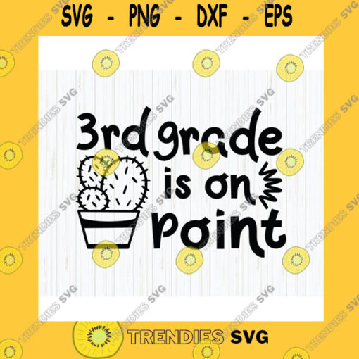 School SVG 3Rd Grade Is On Point Svg 3Rd Grade Svg Third Grade Svg School Svg 3Rd Grade Teacher Svg Third Grade Is On Point Instant Download