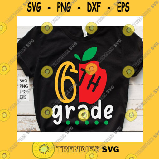 School SVG 6Th Grade Svg Sixth Grade Svg Back To School Svg First Day Of School Svg Hello 6Th Grade Svg Kids School Design School Shirt Svg File