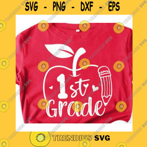 School SVG Apple First Grade Svg Pen 1St Grade Svg Back To School Svg Cricut SvgFirst Grade ClipartSilhouette First Day Of School SvgTeach Svg