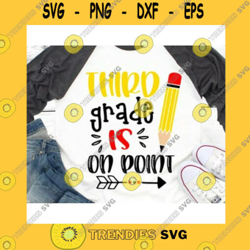 School SVG Back To School 3Rd Grade Svg Third Grade Is On Point Svg Boy Third Grade Shirt Svg School Kids Funny Svg Files For Cricut Png