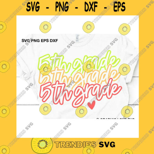 School SVG Back To School Fifth Grade Teacher Svg Rainbow Shirt Svg First Day Of School Svg Cute Back To School Tee For Kids Svg Iron On Png