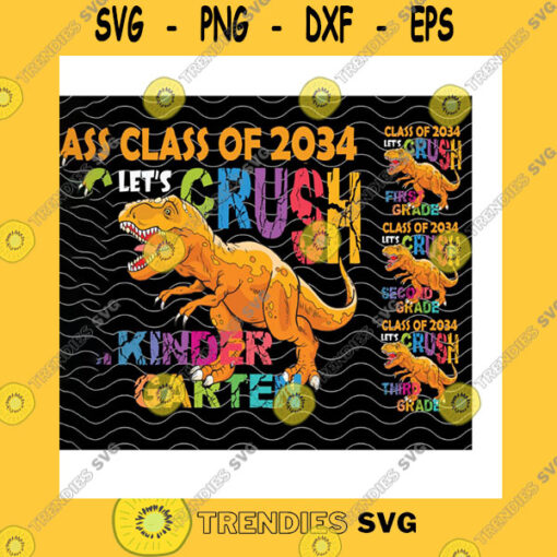 School SVG Bundle Class Of 2034 Lets Crush Kindergarten Dinosaur SvgBack To School SvgGrow With Me SvgKinder Kid GiftsCricut