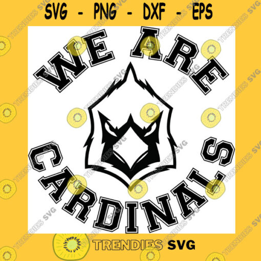 School SVG Cardinals Svg High School Mascot School Spirit We Are Cardinals Head Sport Cardinals Cricut Cut Files Silhouette School Pride