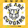 School SVG Cougar Svg High School Cougar Distressed Mascot School Spirit We Are Cougars Svg Cougar Cricut Cut Files Silhouette