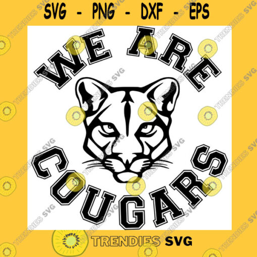 School SVG Cougar Svg High School Cougar Mascot School Spirit We Are Cougars Svg Cougar Cricut Cut Files Silhouette