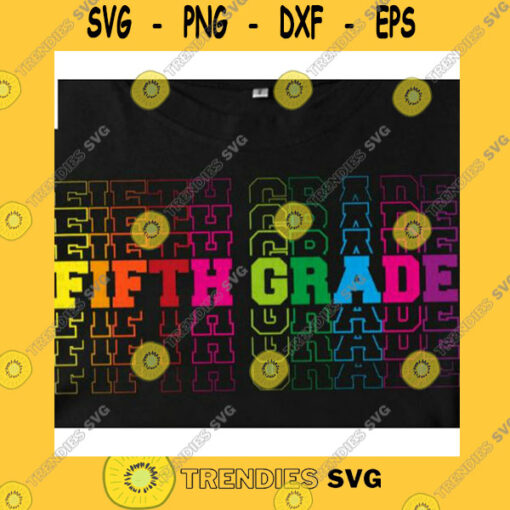 School SVG Fifth Grade Svg 5Th Grade Svg Back To School SvgCameo School Shirt SvgCricut SvgFifth Grade TimeSilhouetteFirst Day Of School Svg