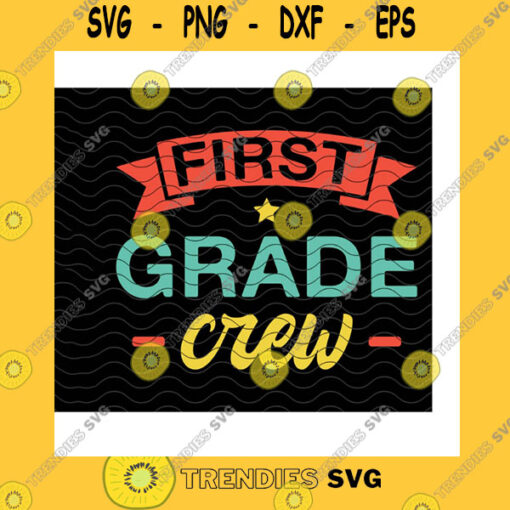 School SVG First Grade Crew Svg Personalized SvgCustom GradeBack To SchoolGrade SquadPre K TeacherKindergarten Teacher