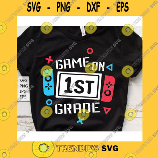 School SVG Game On 1St Grade Svg First Grade Svg 1St Grade Svg Back To School Svg First Day Of School Svg Boy School Shirt Svg File For Cricut