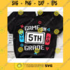 School SVG Game On 5Th Grade Svg Fifth Grade Svg 5Th Grade Svg Back To School Svg First Day Of School Svg Boy School Shirt Svg File For Cricut