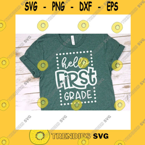 School SVG Hello First Grade Svg Hello 1St Grade Svg 1St Grade Svg First Grade Svg School Svg School Svg Files Teacher Svg School Shirt Svg Png